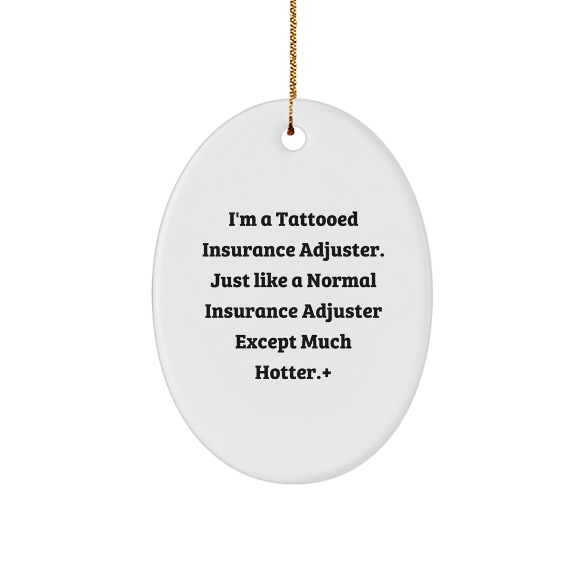 Funny Insurance Adjuster Oval Ornament, Gifts from Friends for Insurance Adjuster Men, Unique Christmas Unique Gifts for Men, Oval Ornament - Image 1