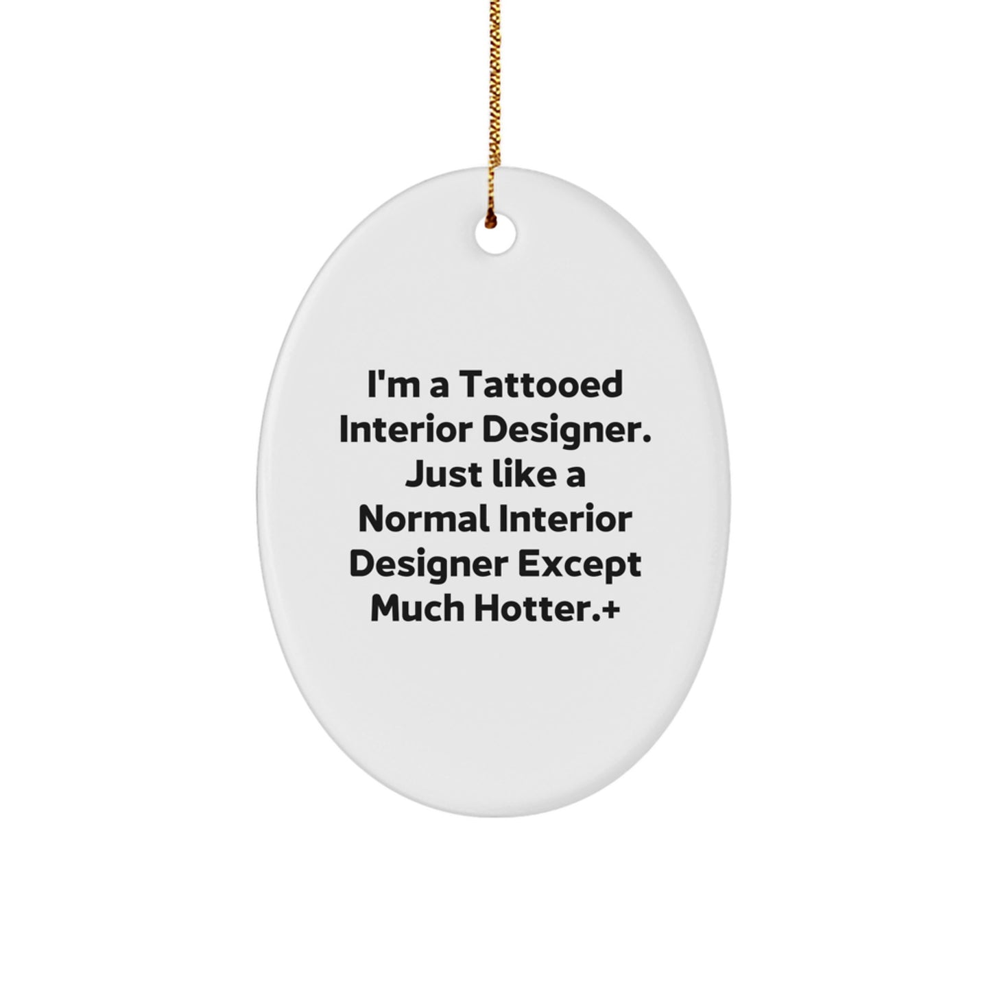 Funny Interior Designer Gifts, Oval Ornament for Christmas Unique Gifts from Friends to Interior Designer - Image 1