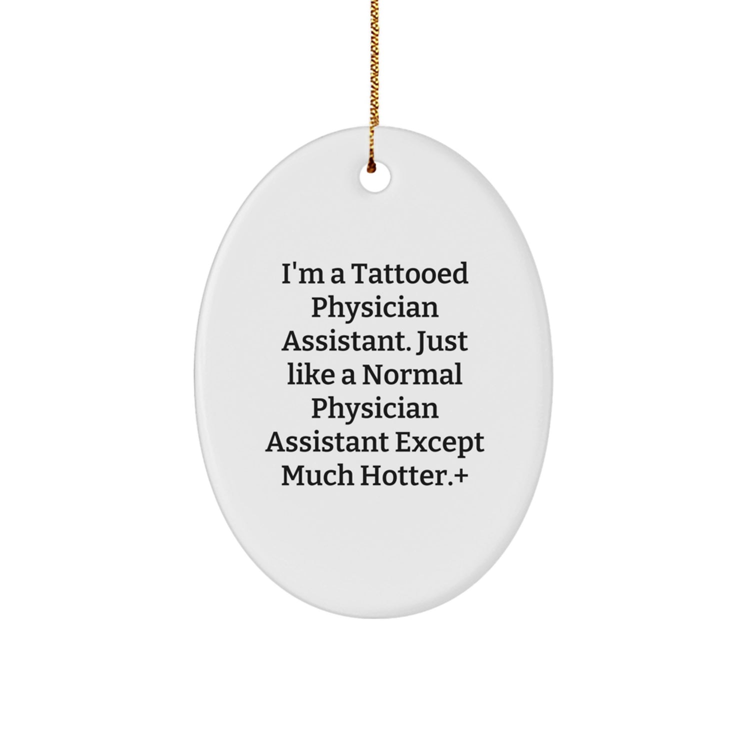 Funny Physician Assistant Oval Ornament Gifts from Friends to Men, Gifts for Physician Assistant, Christmas Unique Decorations - Image 1