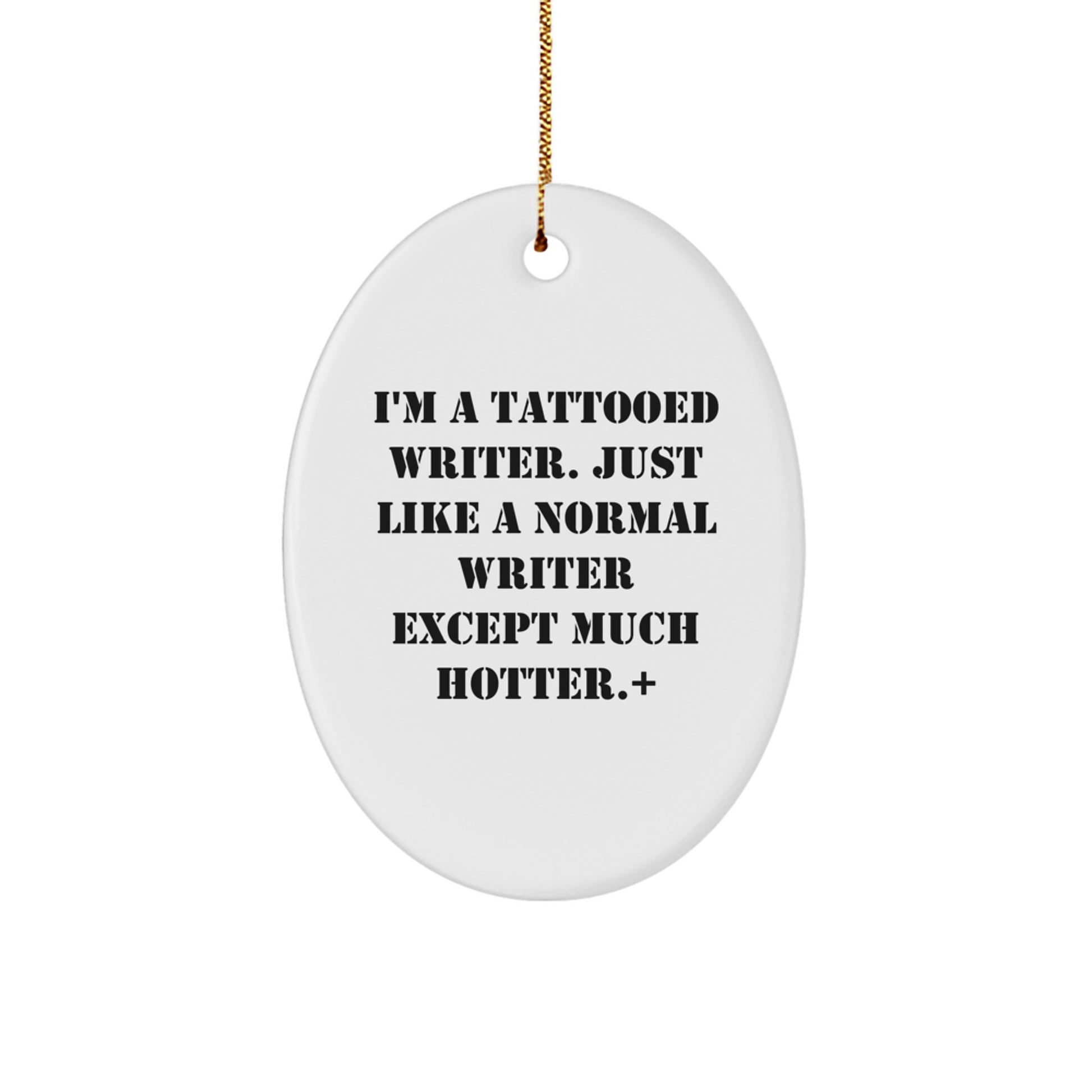 Funny Writer Oval Ornament Gifts from Friends for Writer Men - Image 1