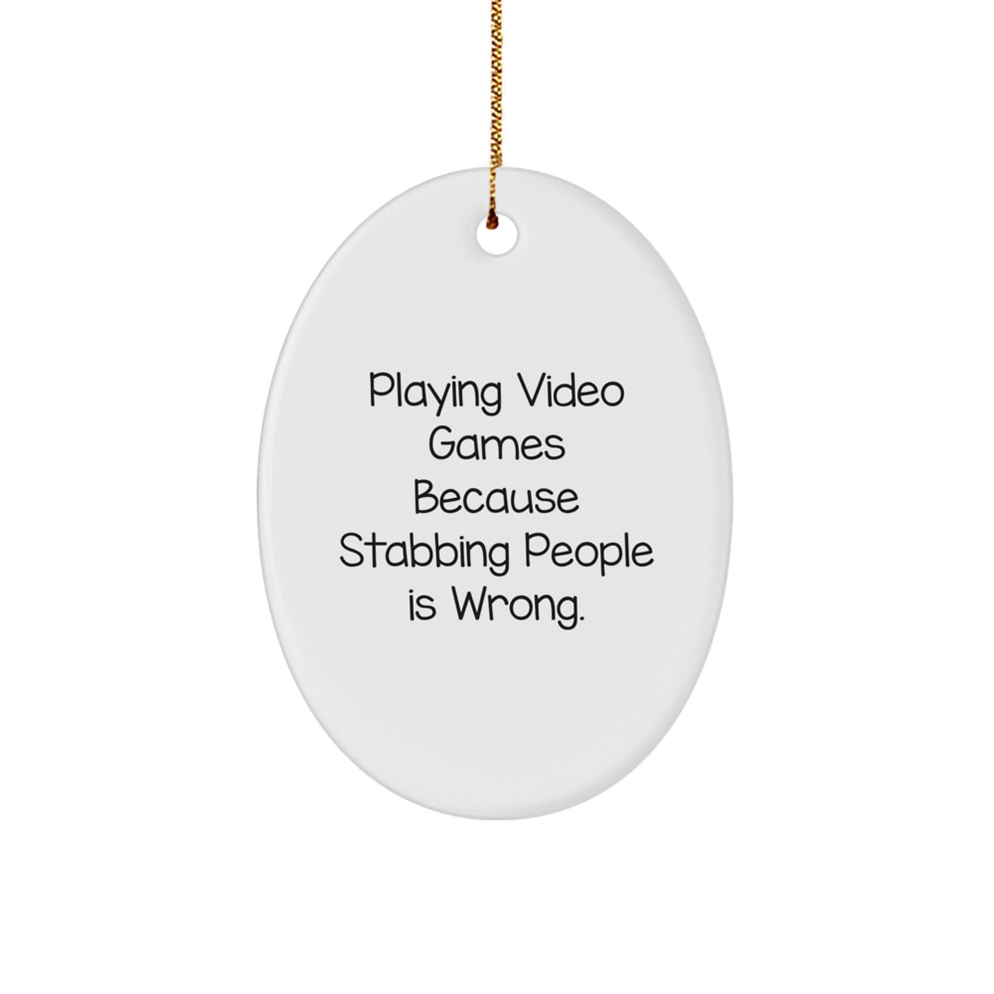 Christmas Oval Ornament for Playing Video Games Enthusiasts, Funny Quote from Friends, Gifts from Family to Friends, Oval Shaped Decorations - Image 1