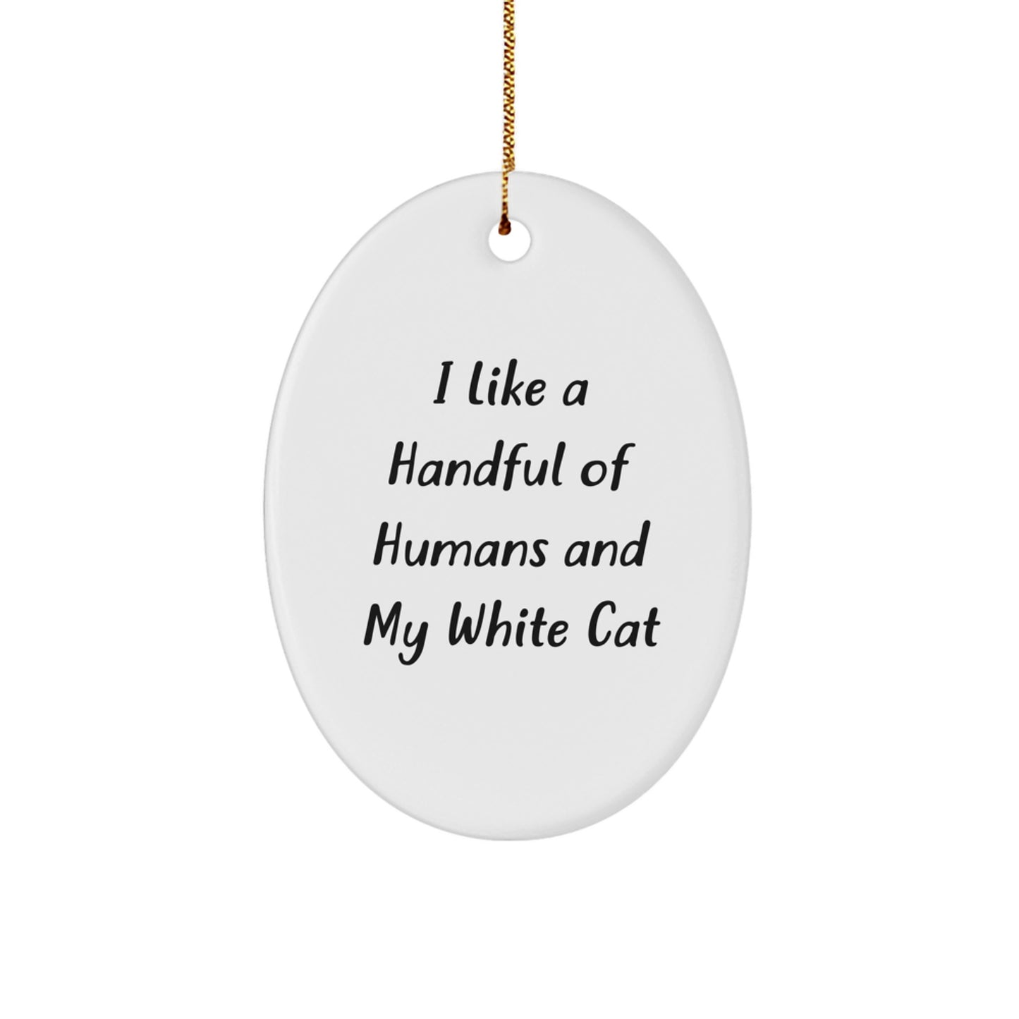 Funny White Cat Lover Gifts from Men to White Cat, Oval Ornament Christmas Unique Gifts for White Cat Enthusiasts - Image 1