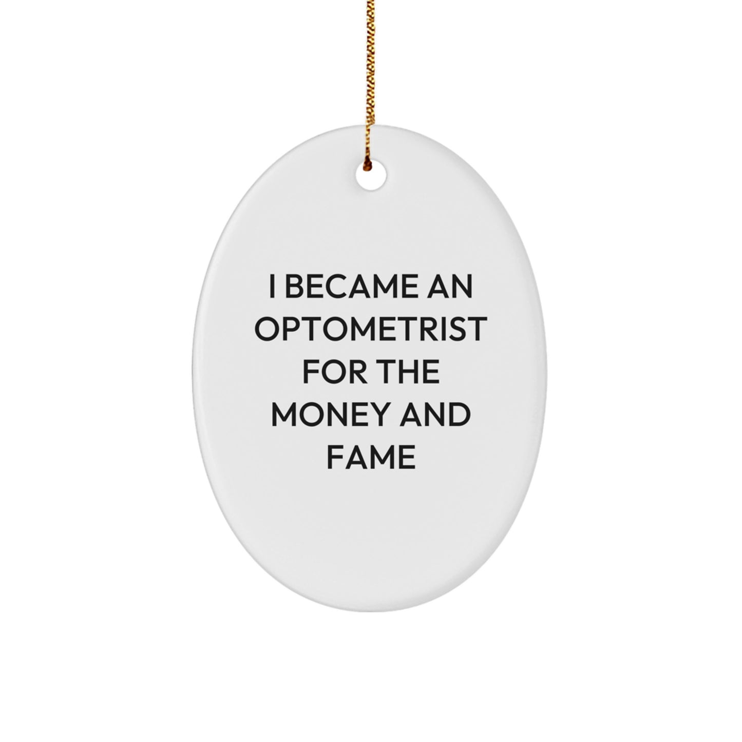 Optometrist Gifts, Funny Quote Ornament, Gifts from Friends for Optometrist, Oval Ornament for Christmas - Image 1