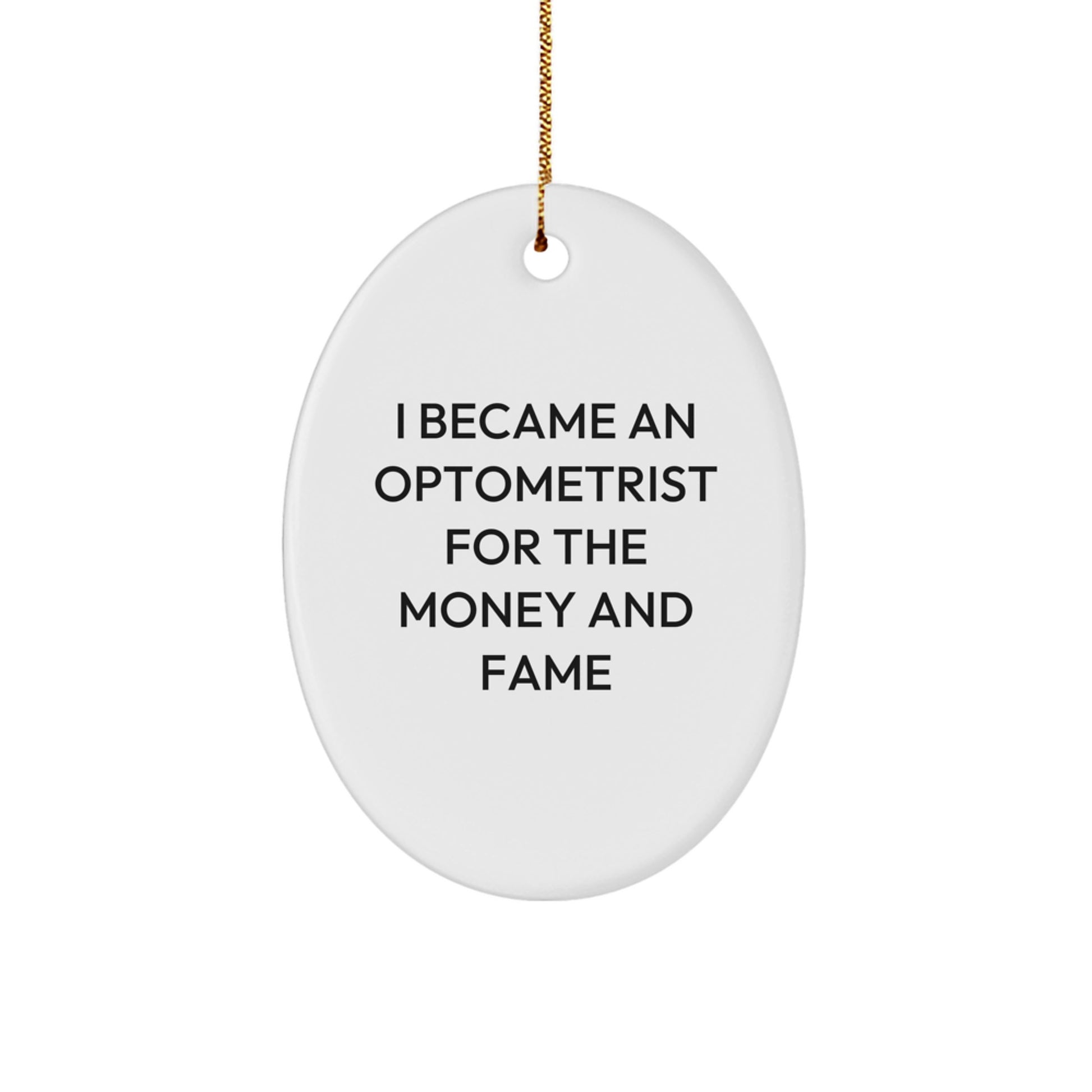 Optometrist Gifts, Funny Quote Ornament, Gifts from Friends for Optometrist, Oval Ornament for Christmas - Image 1