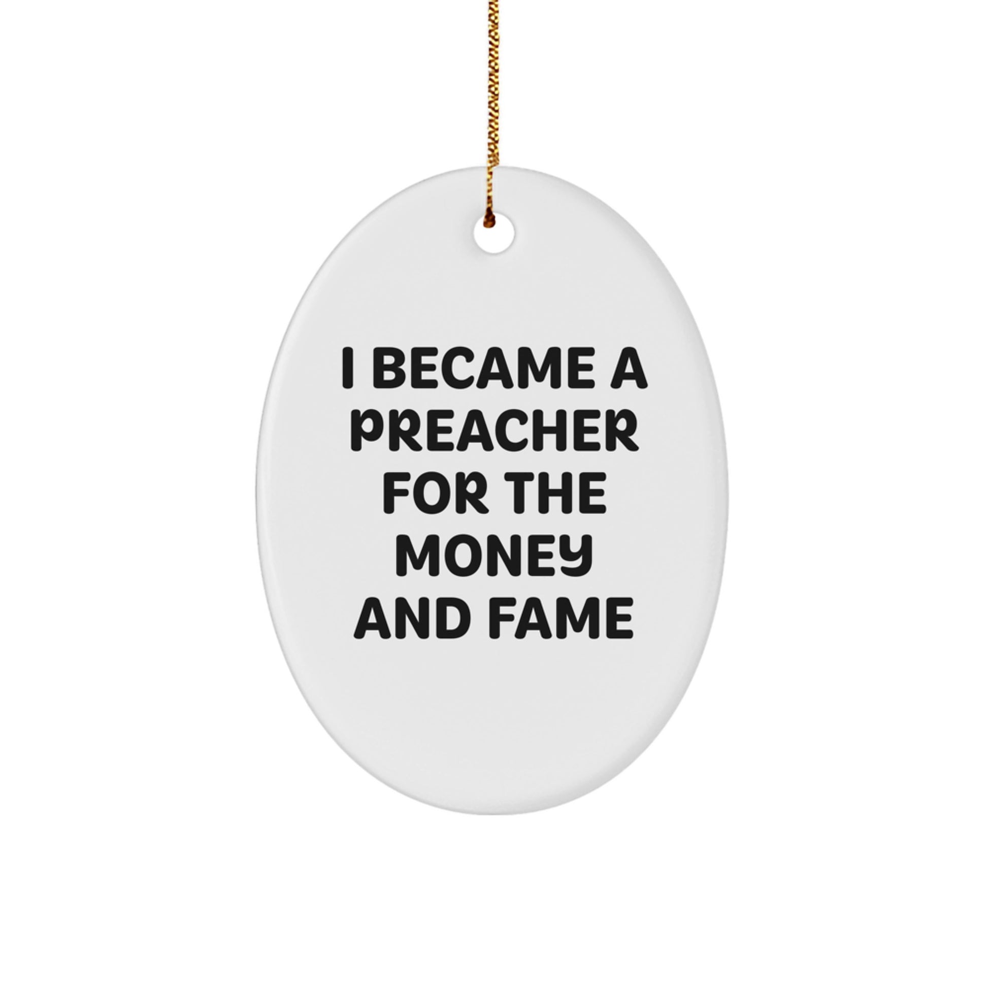 Funny Quote Preacher Oval Ornament Gifts from Men to Preacher Friends for Christmas Unique - Image 1