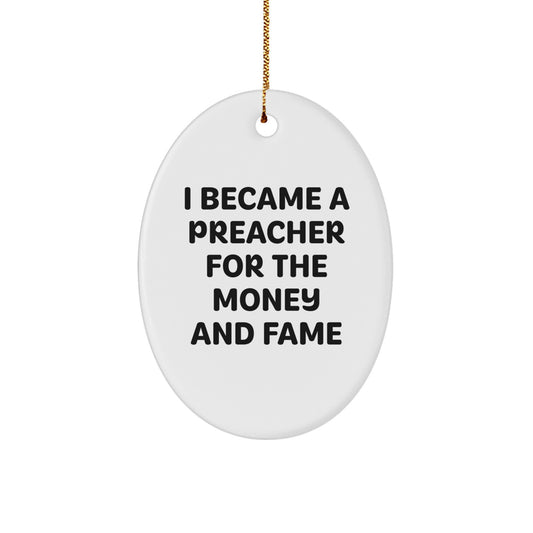 Funny Quote Preacher Oval Ornament Gifts from Men to Preacher Friends for Christmas Unique - Image 1
