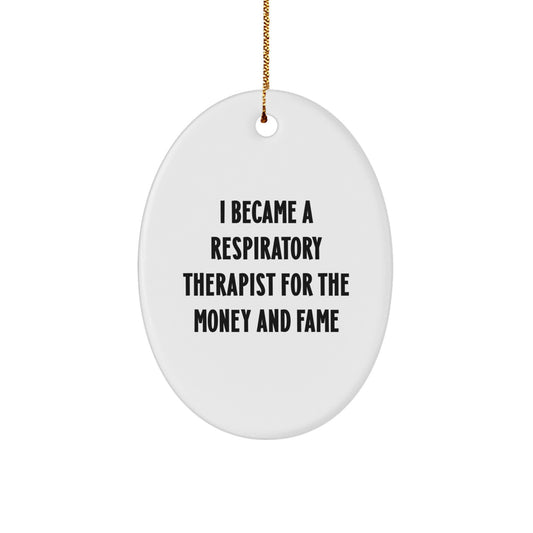 Funny Respiratory Therapist Gifts from Friends - Oval Ornament for Christmas Unique Gifts - Inspirational Quote for Respiratory Therapist Men - Image 1
