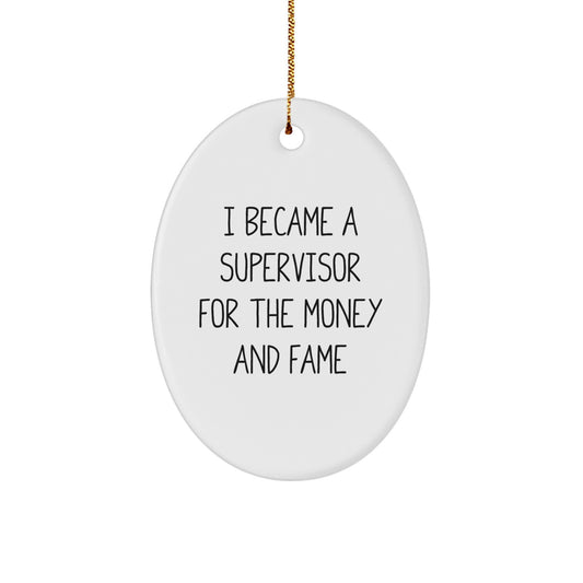 Funny Supervisor Oval Ornament Gifts from Friends for Supervisor - Image 1