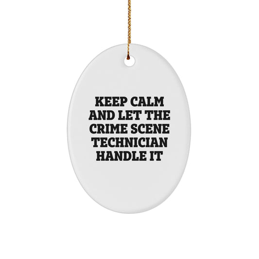 Funny Crime Scene Technician Christmas Unique Gifts from Friends for Men, Women, Coworkers - Oval Ornament Keep Calm and Let Handle It, White - Image 1