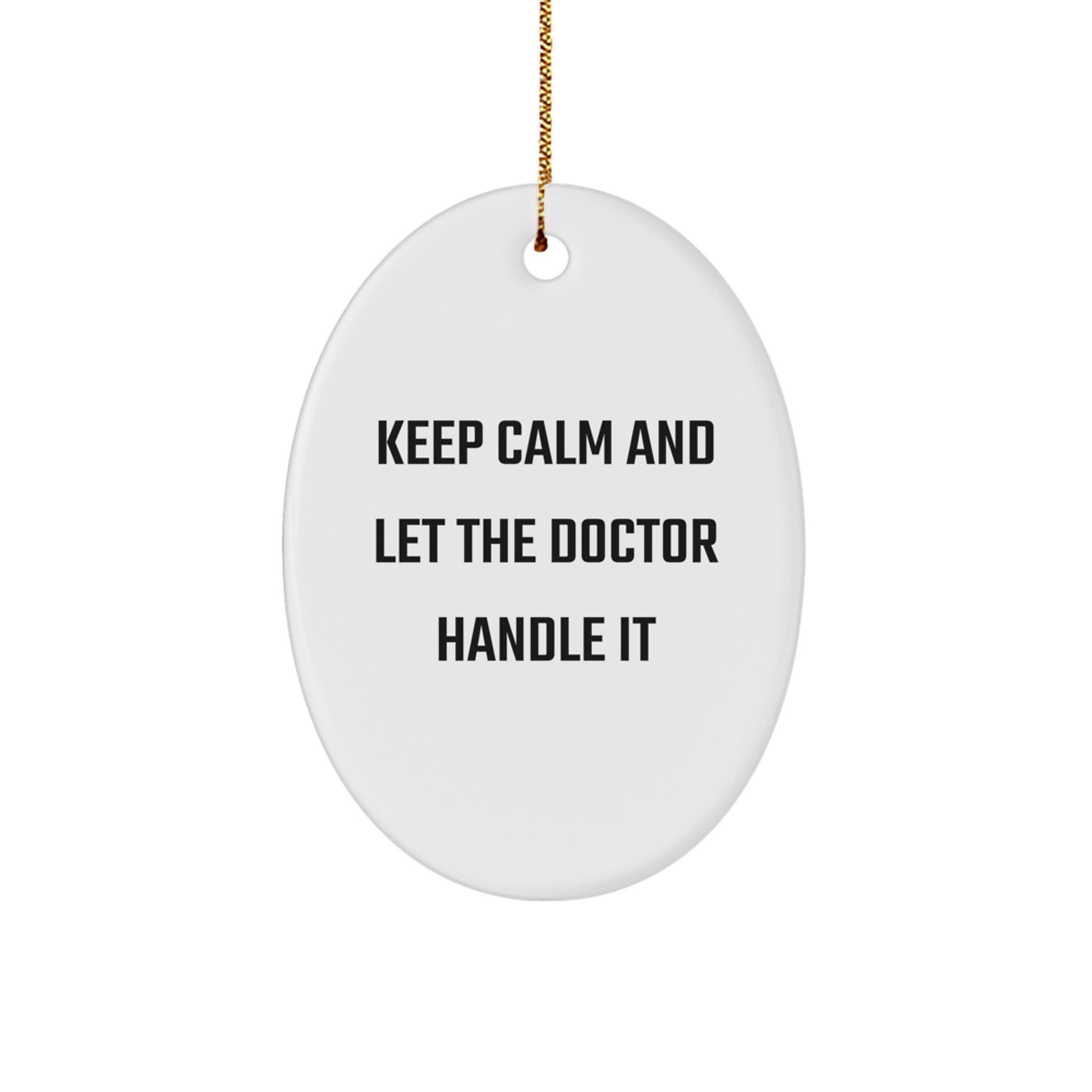 Funny Doctor Oval Ornament Gifts from Men to Doctor at Christmas - Image 1