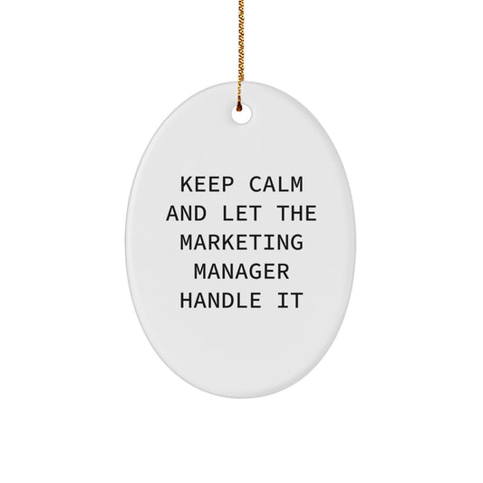 Marketing Manager's Christmas Unique Gift, Keep Calm and Let It Handle, Oval Ornament, Gifts from Coworkers for Marketing Manager - Image 1