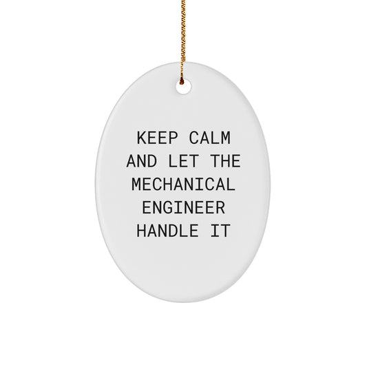 Funny Mechanical Engineer Gifts for Him, Oval Ornament, Keep Calm And Let 'It' Handle, Christmas Unique Gifts from Friends - Image 1