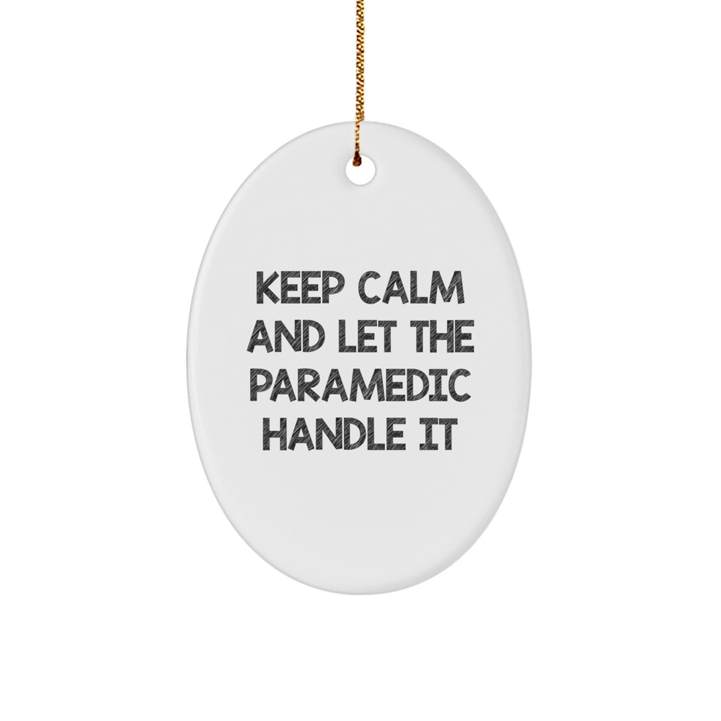 Funny Rescue Worker Oval Ornament Gifts from Friends or Family for Rescue Worker Men or Women - 'Keep Calm And Let The Rescue Worker Handle It' Christmas Unique Gifts - Image 1