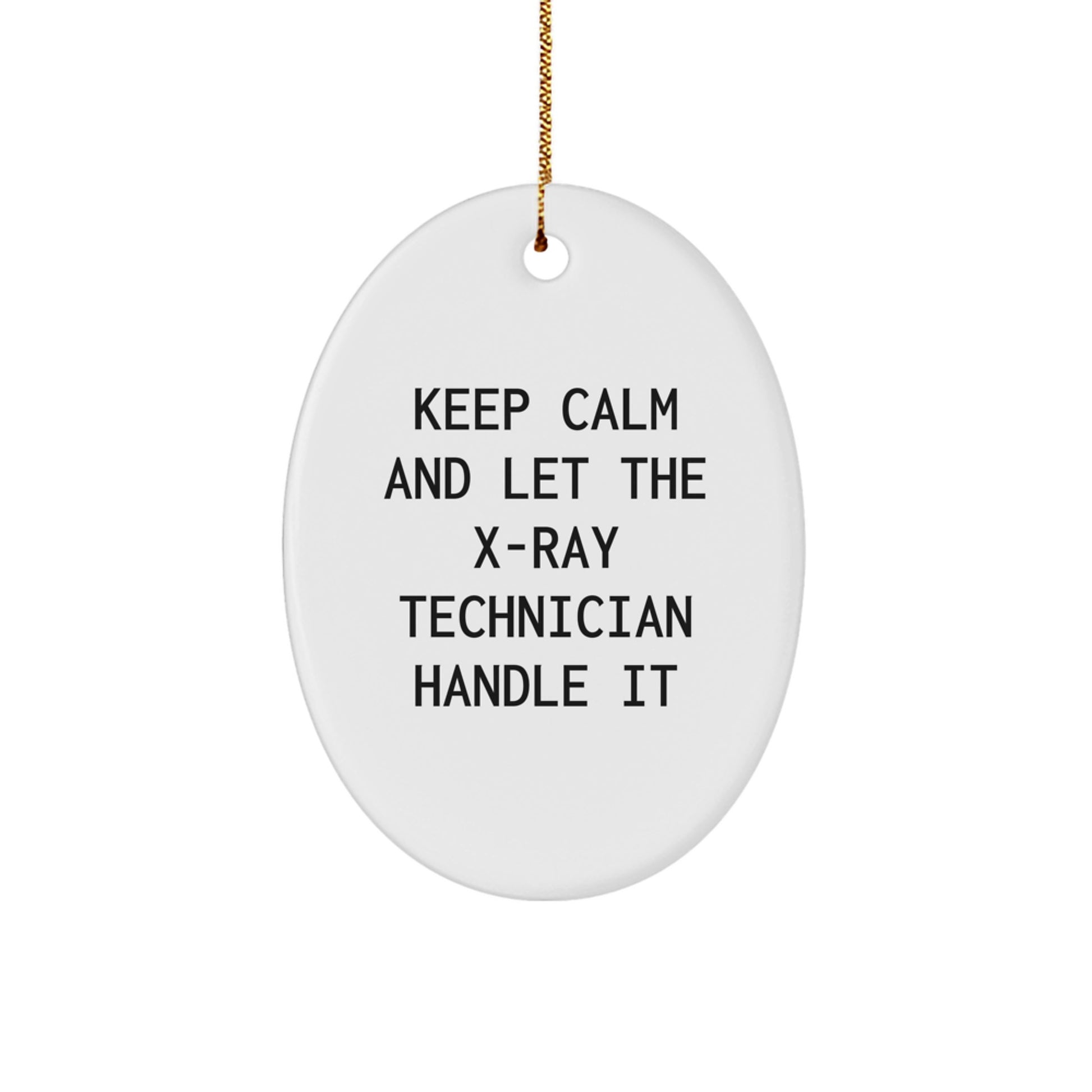 Funny X-Ray Technician Christmas Oval Ornament Gifts from Friends, Family, Coworkers, and Men, Women, X-Ray Technician, Men, Women, Unique Christmas Unique Gifts - Image 1