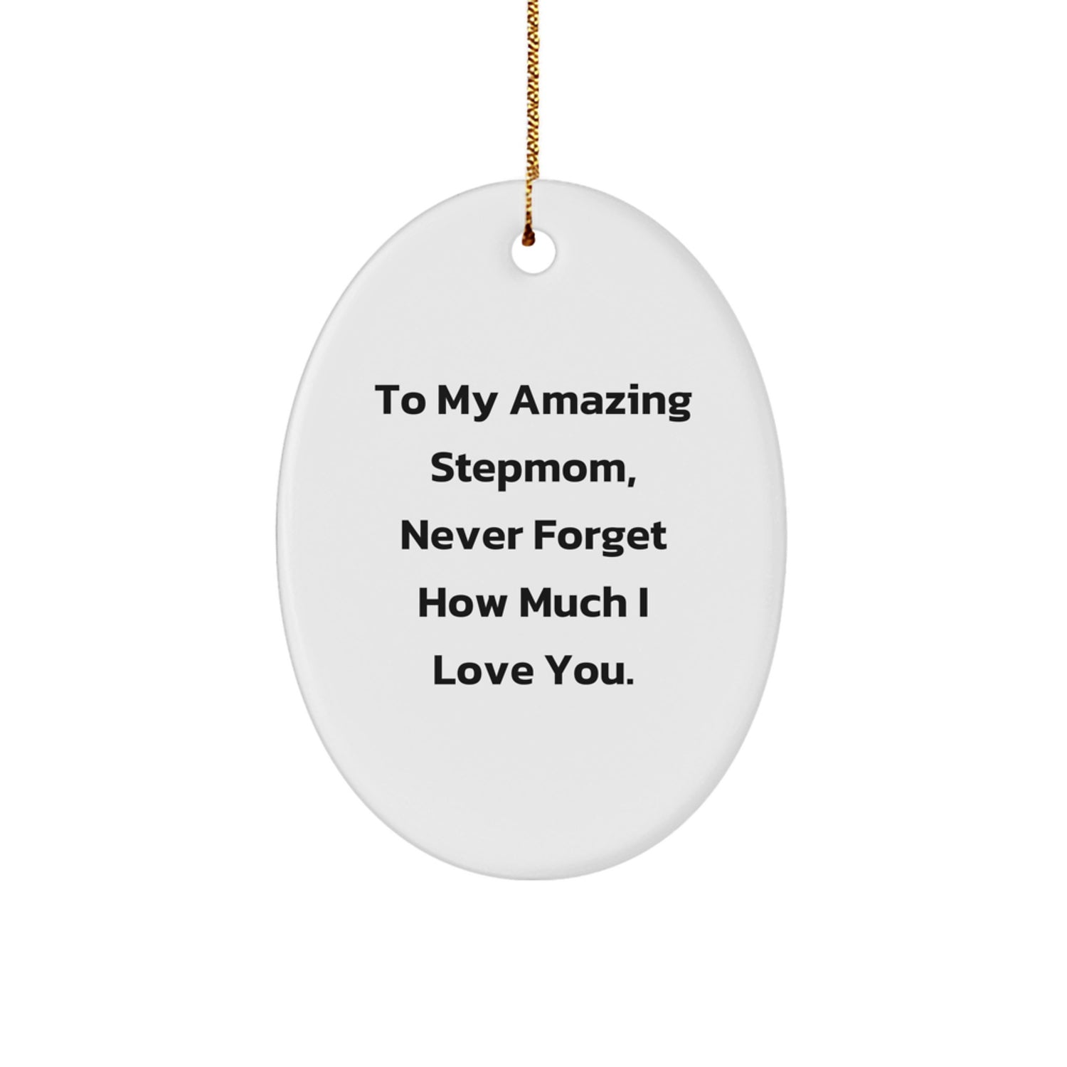 Show Your Love to Stepmom with Funny Oval Ornament Gifts from Men, Perfect for Christmas - Image 1