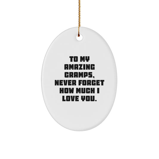 Gramps Oval Ornament Gifts for Him - Funny Quote 'To My Amazing Gramps' - Oval Shaped Ornament, Perfect for Gramps Christmas Unique Gifts from Family - Image 1