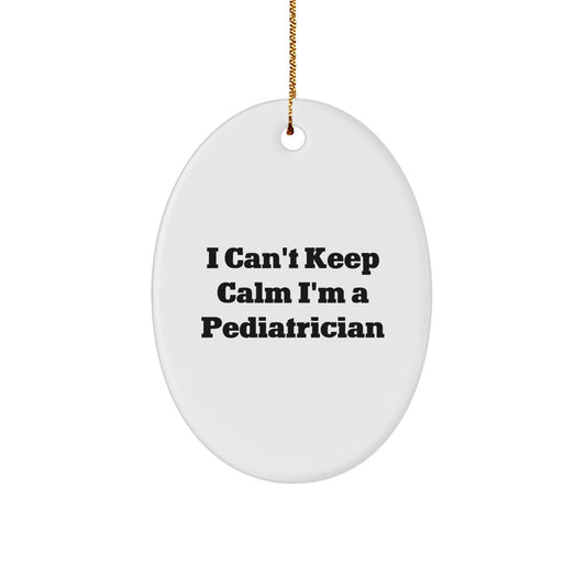 I'm a Pediatrician Christmas Unique Gifts for Friends and Family Oval Ornament Funny Quote - Image 1