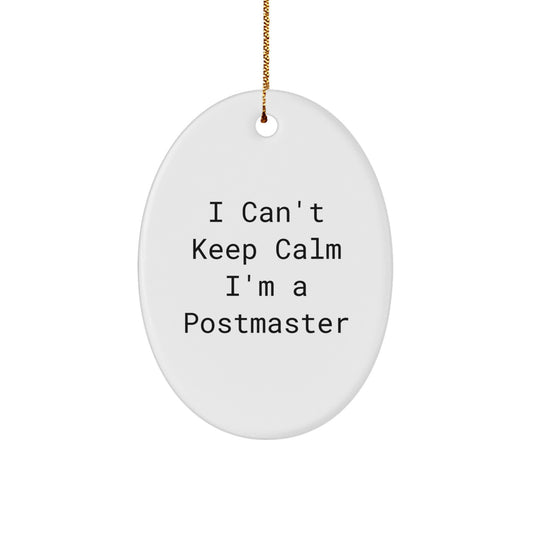 Funny Postmaster Oval Ornament Gifts for Men - I'm A Postmaster Unique Christmas Unique Gifts from Friends for Postmaster - Image 1