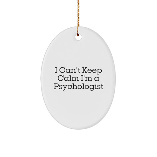 Funny Psychologist Gifts from Men for Christmas Unique Oval Ornament I Can't Keep Calm - Image 1
