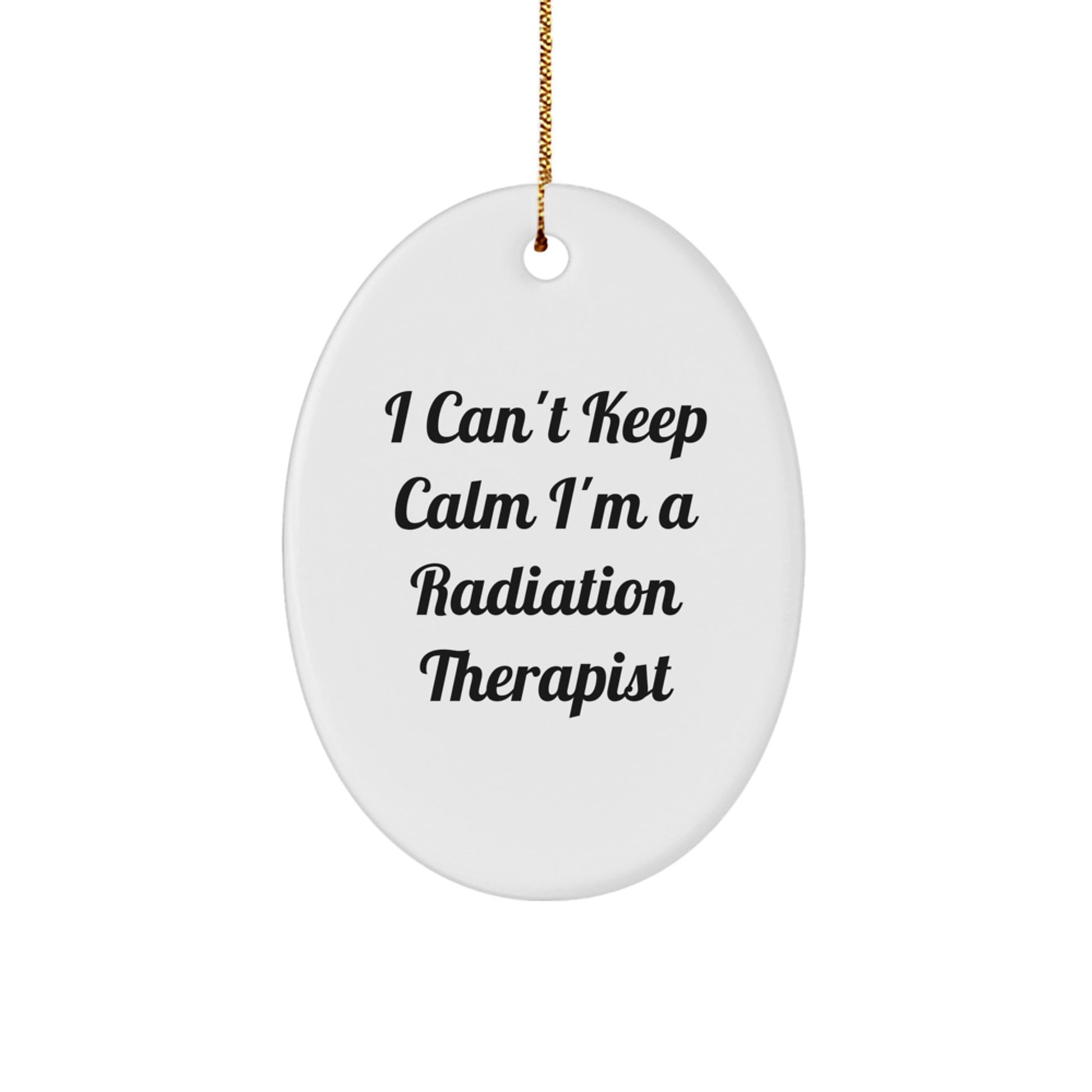 Funny Radiation Therapist Gifts from Men to Coworkers, Oval Ornament I'm a Radiation Therapist Christmas Unique Presents - Image 1
