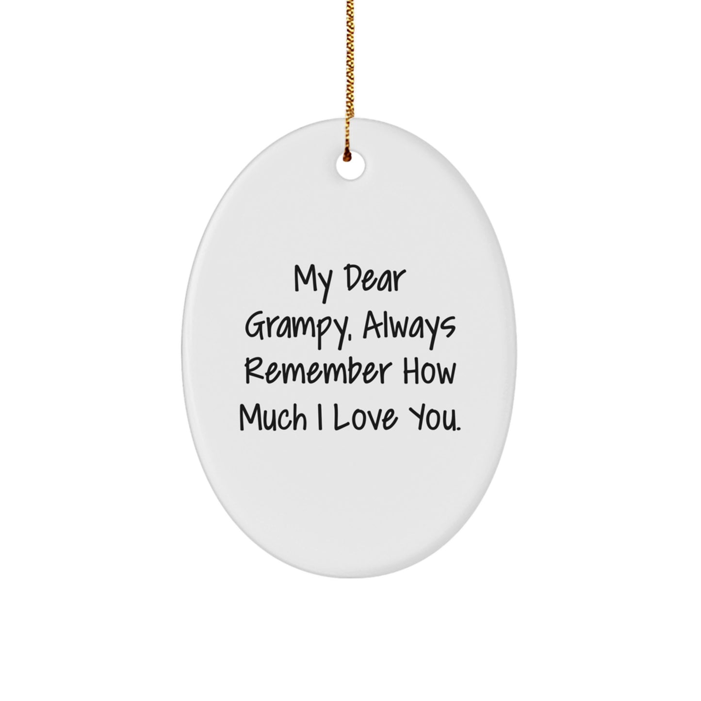 Grampy Oval Ornament Gifts from Family and Friends - Funny Quote with Gold Cord - Christmas Unique Gifts for Grampy - Image 1