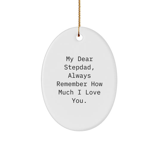 Funny Quotes for Stepdads, Oval Ornament Gifts from Family, Christmas Unique Gifts for Stepdads - Image 1