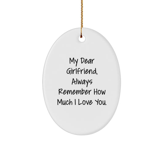Gifts from Men to Sweetheart, Heartfelt Oval Ornament with 'My Dear Sweetheart, Always Remember How Much I Love You.' Quote for Christmas, Unique Oval Ornament Gifts for Sweetheart - Image 1