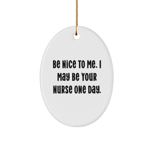 Funny Nurse Oval Ornament Gifts from Friends and Family for Christmas Unique Nurse Gifts - Image 1