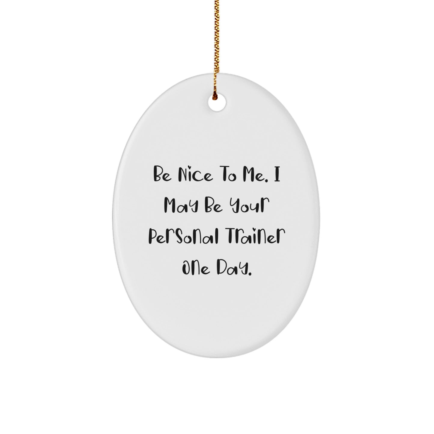 Funny Personal Trainer Oval Ornament Gifts from Family for Christmas Unique Presents - Image 1