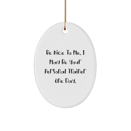 Funny Personal Trainer Oval Ornament Gifts from Family for Christmas Unique Presents - Image 1