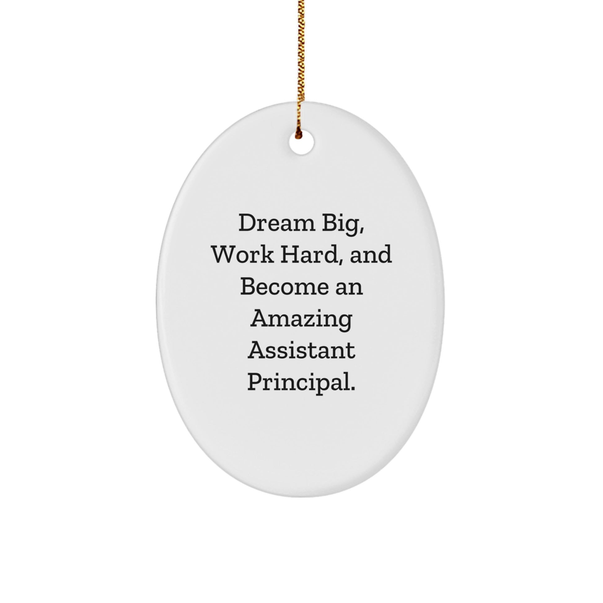 Gifts from Family for Assistant Principal - Dream Big Oval Ornament, Inspirational Christmas Unique Gift for Men, Women, or Friends - Unique Assistant Principal Gifts - Image 1
