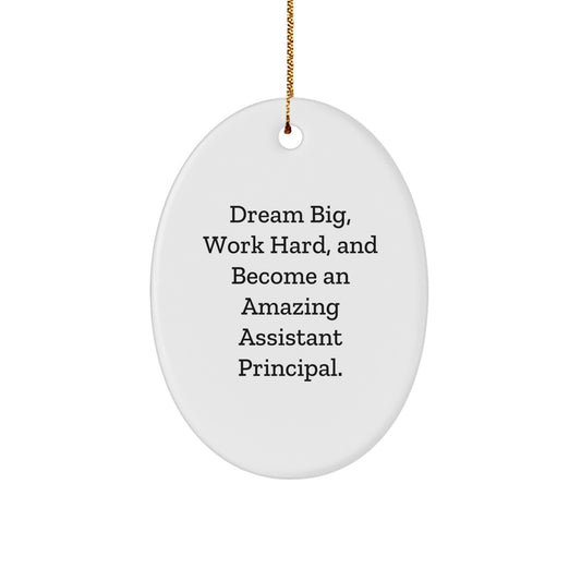 Gifts from Family for Assistant Principal - Dream Big Oval Ornament, Inspirational Christmas Unique Gift for Men, Women, or Friends - Unique Assistant Principal Gifts - Image 1