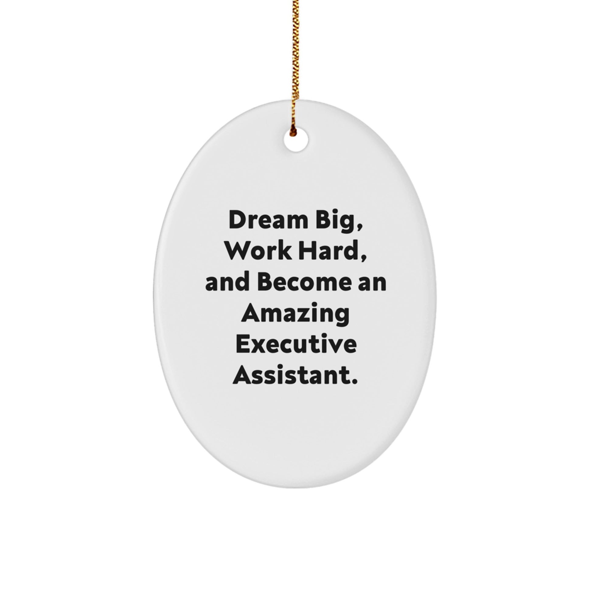 Executive Assistant Gifts from Friends - Oval Ornament with Funny Quote - Christmas Unique Presents for Women or Men - Image 1