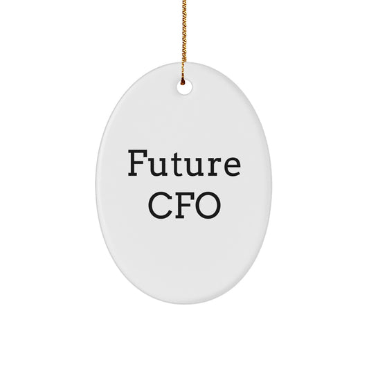 Funny CFO Gifts from Friends for Future CFO - Oval Ornament - 'Future CFO, Future Me' - White, 3.25'' Tall - Christmas Unique Gift for CFO - Image 1