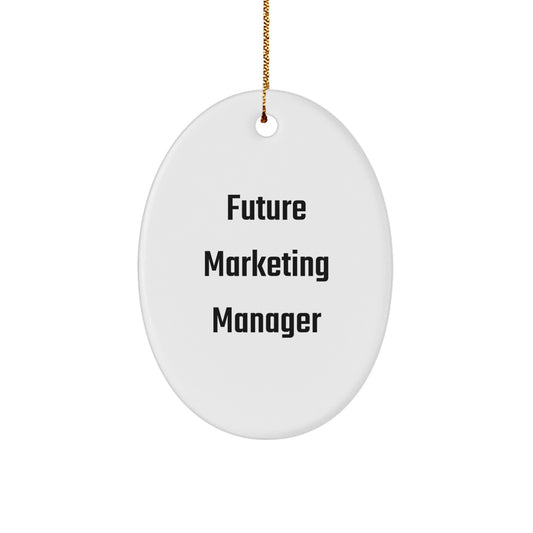 Marketing Manager Gifts - Funny Quote Oval Ornament, 'Future is Bright' for Friends, Family, Coworkers, or Women - Christmas Unique Gifts from Men - Image 1