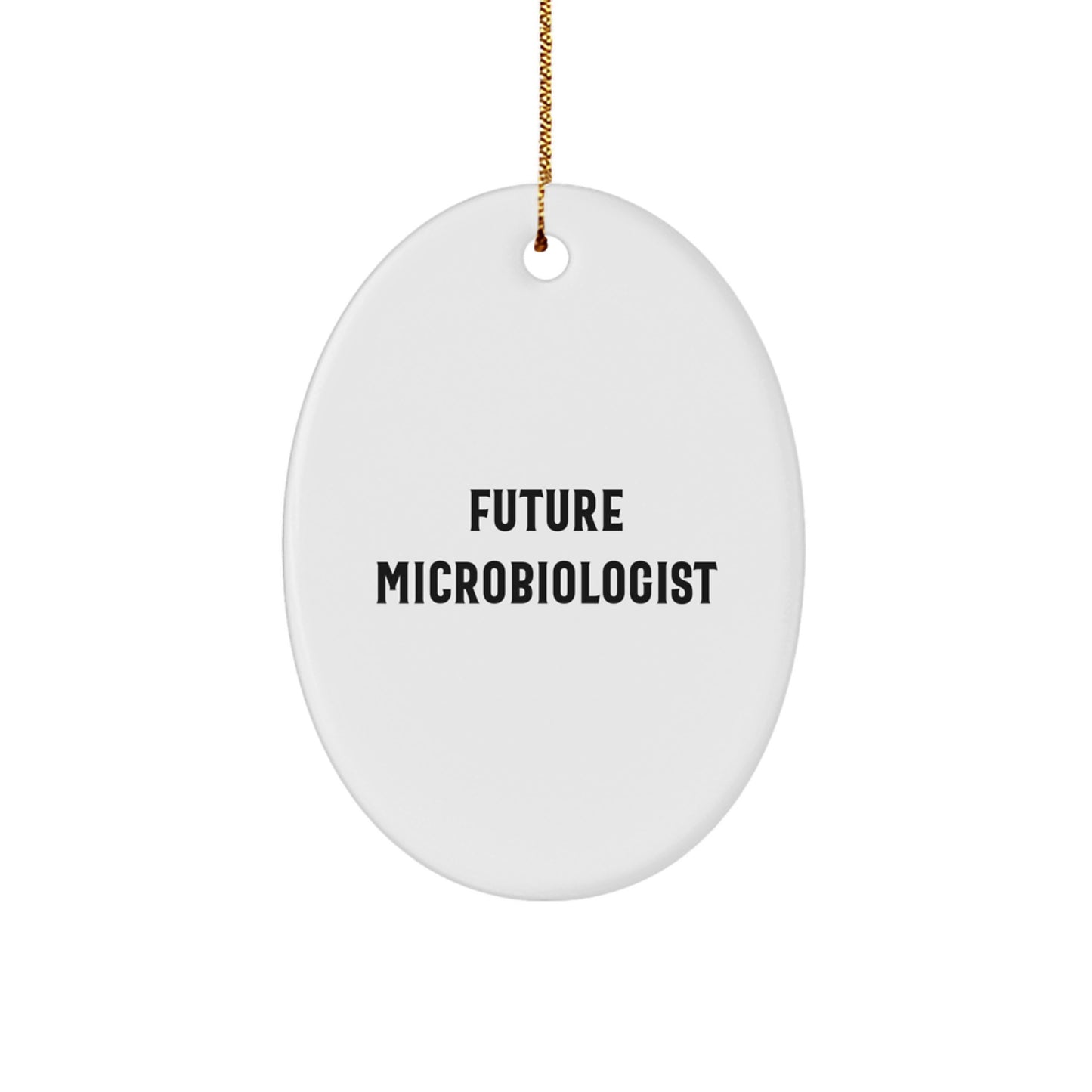 Funny Future Microbiologist Oval Ornament Gifts from Friends for Christmas - Image 1