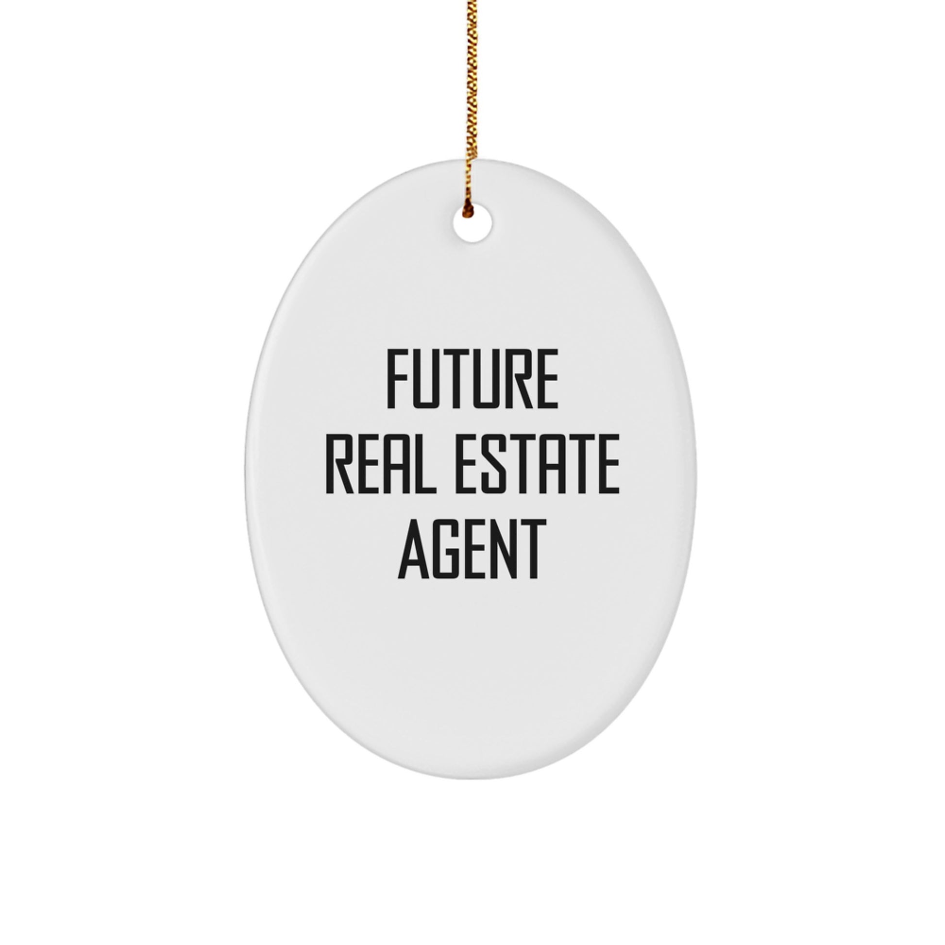 Funny Real Estate Agent Gifts for Her from Friends, 'Future Real Estate Agent' Oval Ornament, Christmas Unique Gifts - Image 1