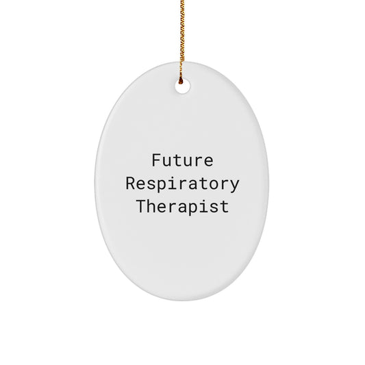 Funny Future Respiratory Therapist Oval Ornament Gifts from Friends for Christmas - Image 1