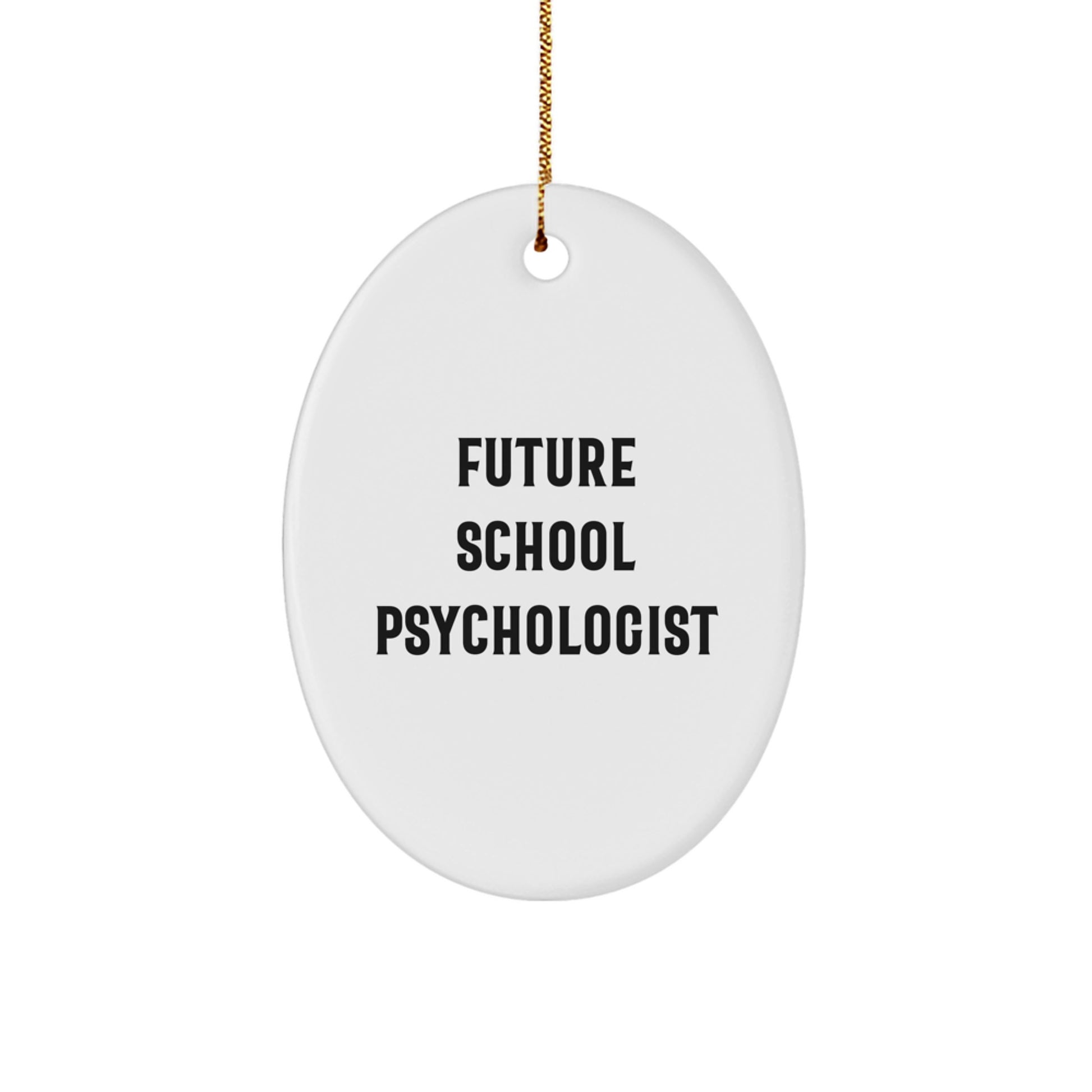 Funny School Psychologist Gifts from Friends - Oval Ornament for Future School Psychologists, Christmas Unique Gifts for Women - Image 1