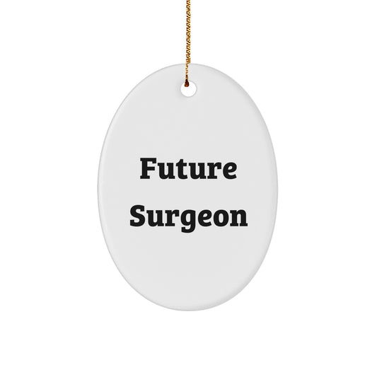 Inspirational Surgeon Gifts from Men to Future Surgeons - Oval Ornament for Christmas - Image 1