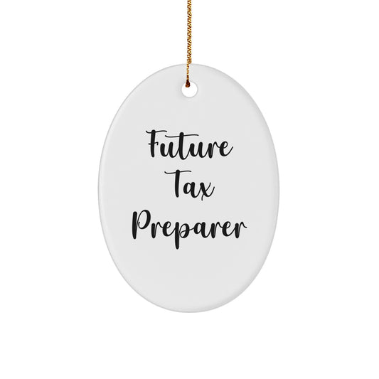Funny Future Tax Preparer Gifts from Men to Tax Preparer Friends this Christmas - Oval Ornament - Image 1