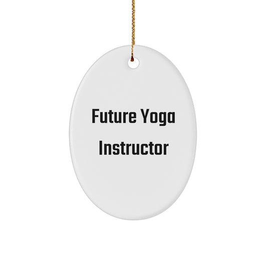 Gifts from Friends to Future Yoga Instructors, Funny Oval Ornament, 'You're a-mazing!' for Christmas - Image 1