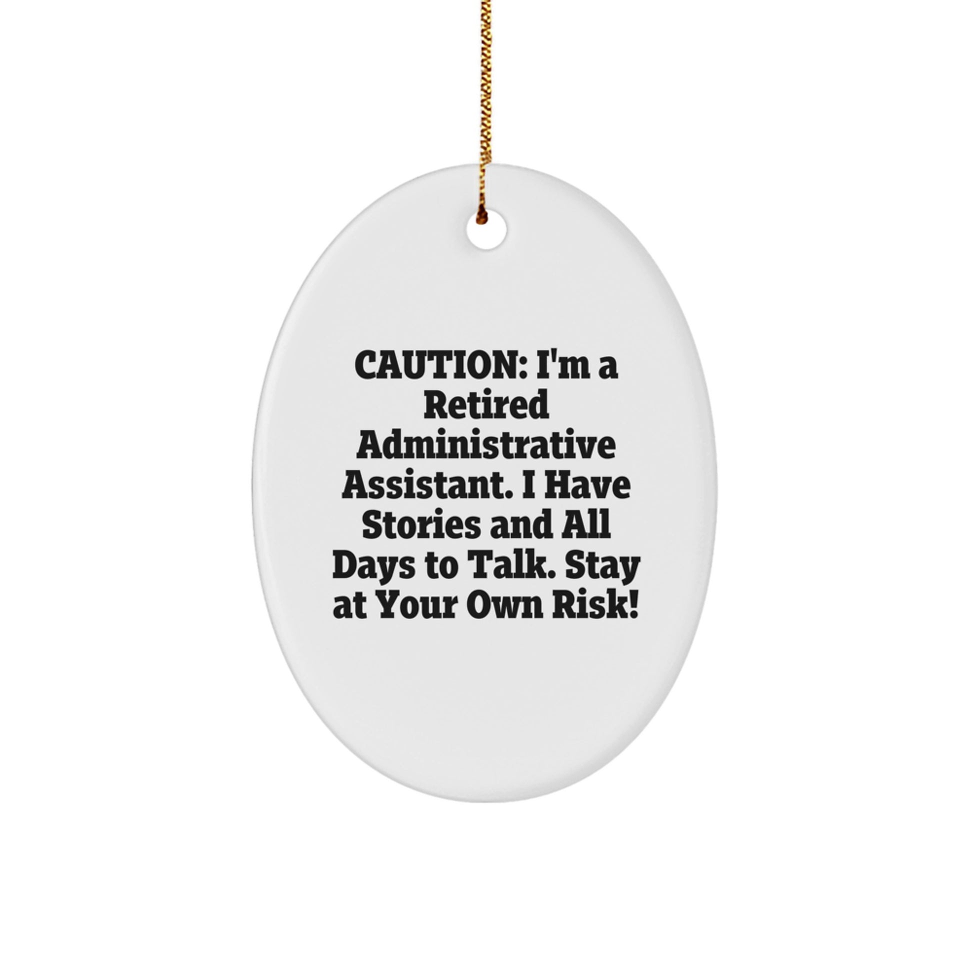 Funny Quotes for Administrative Assistants, Oval Ornament, Gifts from Men to Coworkers, Christmas Unique Gifts for Administrative Assistants - Image 1