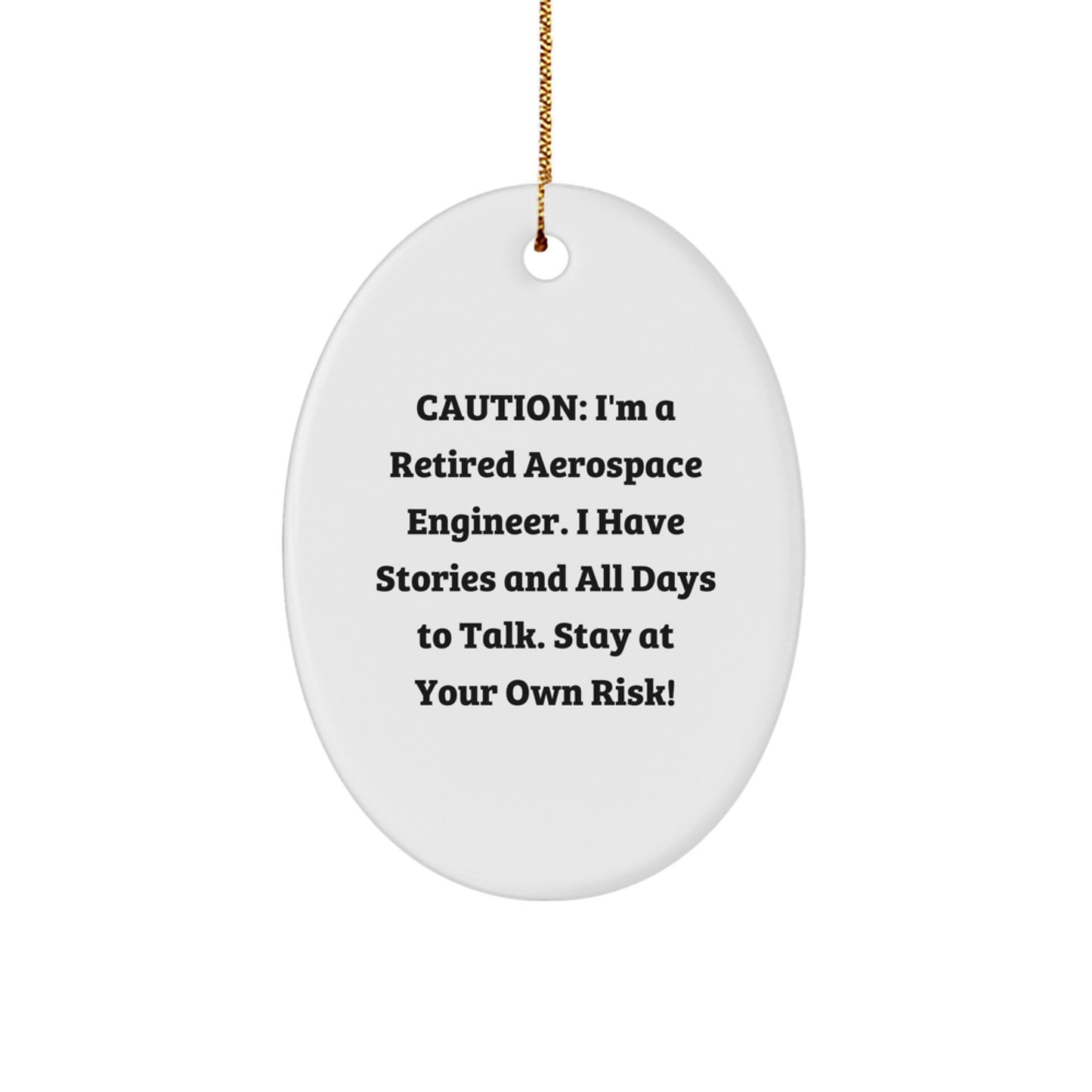 Funny Gifts from Friends for Aerospace Engineer Oval Ornament Christmas Unique - Image 1