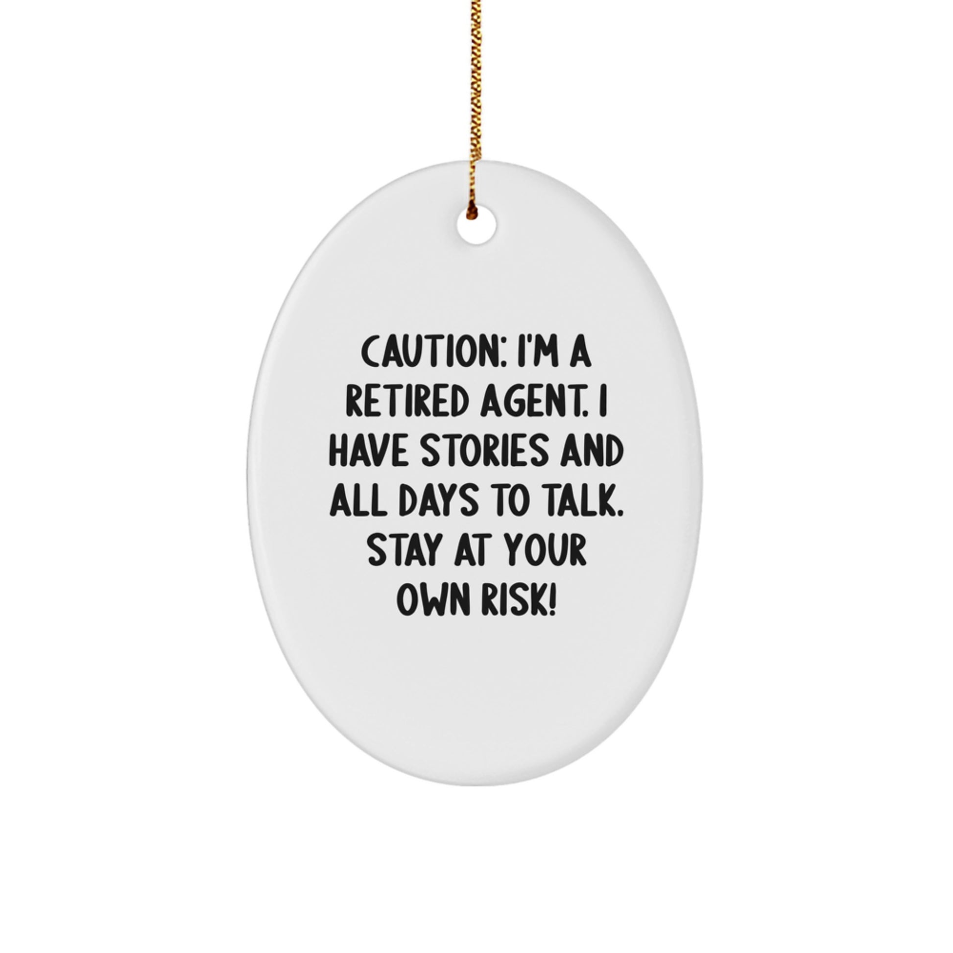 Funny Agent Oval Ornament Gifts from Men to Agent Friends for Christmas Unique Agent Decorations Stay At Your Own Risk! - Image 1