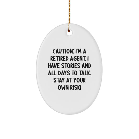 Funny Agent Oval Ornament Gifts from Men to Agent Friends for Christmas Unique Agent Decorations Stay At Your Own Risk! - Image 1