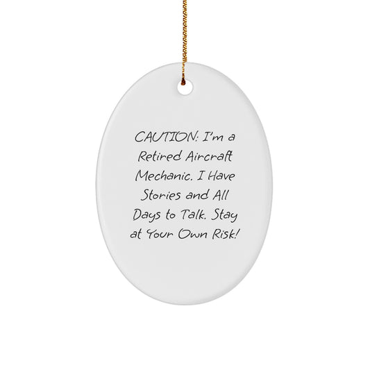 Aircraft Mechanic Oval Ornament - Funny Gift from Friends and Family - Christmas Unique Decorations - I'm A Retired Aircraft Mechanic - Oval Shaped MDF Wood - Image 1