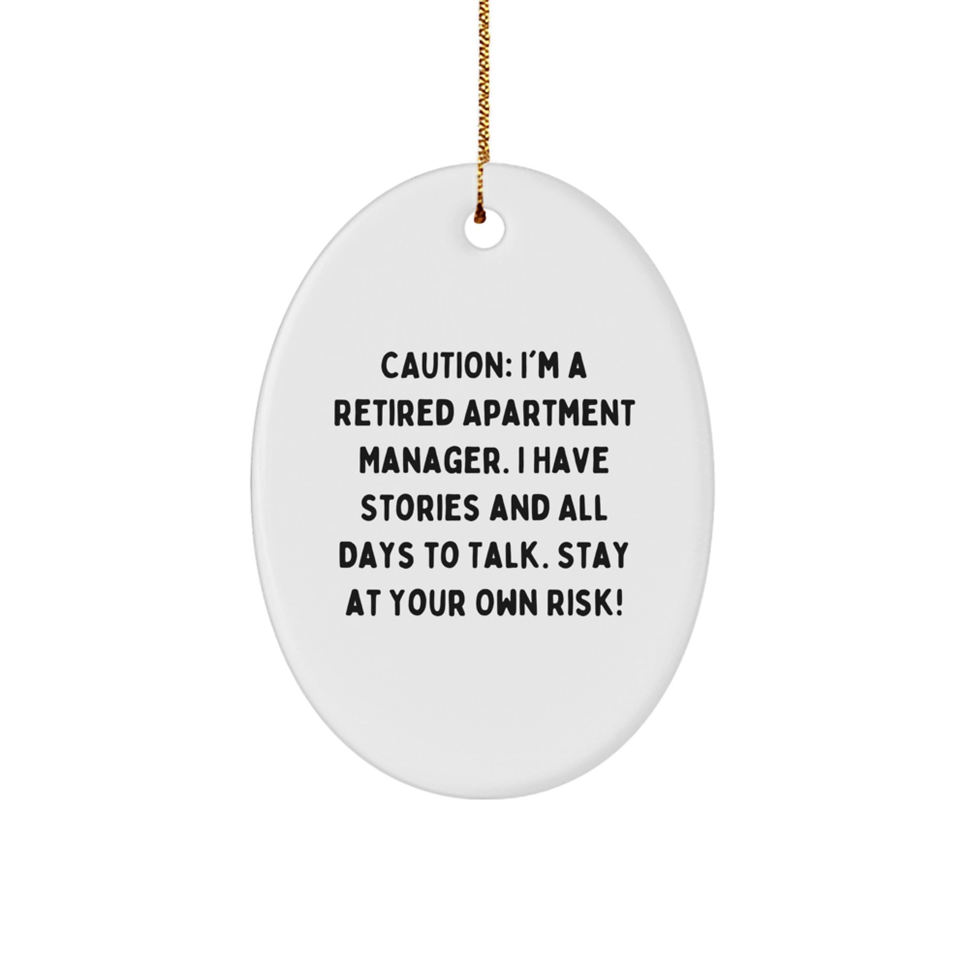 Funny Gift for Apartment Managers - 'Stay At Your Own Risk!' Oval Ornament, Gifts from Family for Christmas Unique Gifts - Image 1