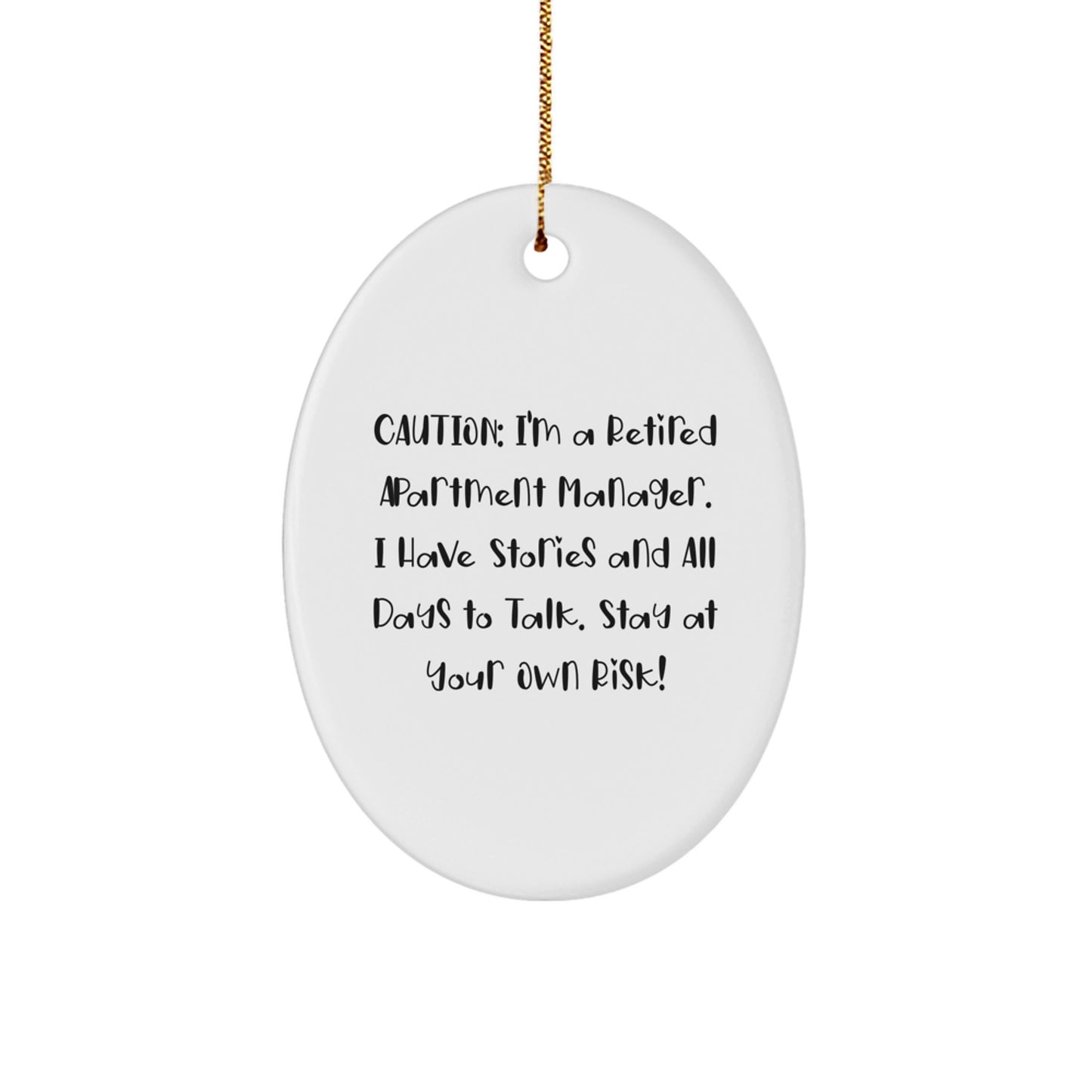 Funny Apartment Manager Gifts for Her - Christmas Oval Ornament with Caution Quote, Gifts from Family or Friends, White Oval Shaped Decorative - Image 1