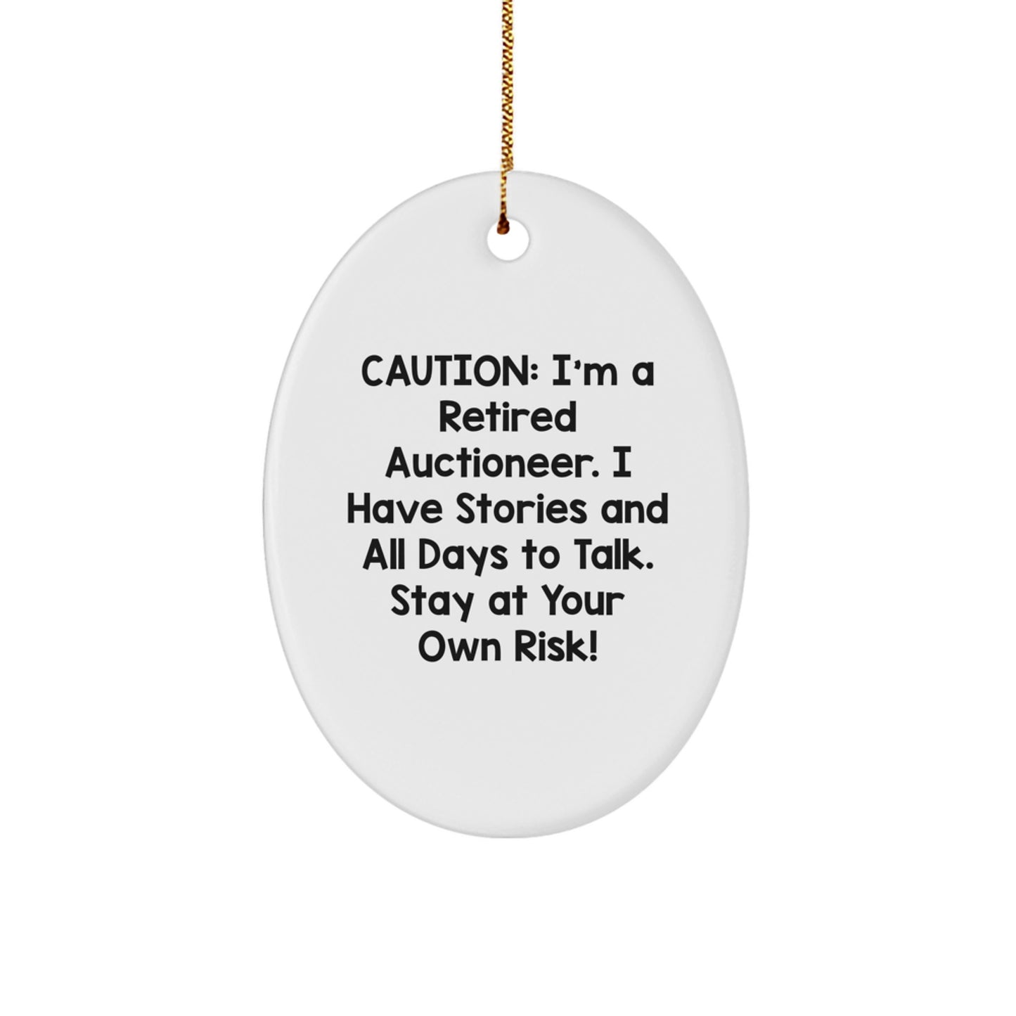 Funny Gift from Friends to Men Auctioneers, Oval Ornament for Christmas Unique Gifts, Retired Auctioneer Humor Decor - Image 1
